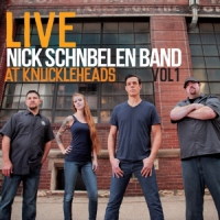 Schnebelen, Nick -band- Live At Knuckleheads Vol. 1