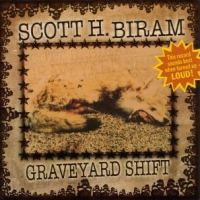 Biram, Scott H. Graveyard Shift