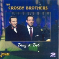 Crosby Brothers, The Bing & Bob