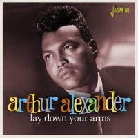 Alexander, Arthur Lay Down Your Arms