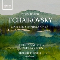 Orquesta Sinfonica De Castilla Y Leon Tchaikovsky: Manfred Symphony Op. 58