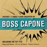 Boss Capone Another 15 Dance Floor Crashers By
