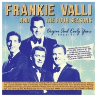 Valli, Frankie & The Four Seasons Origins And Early Years 1953-62