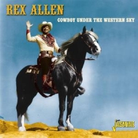 Allen, Rex & His Arizona Wranglers Cowboy Under The Western Sky
