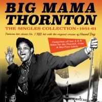 Thornton, Big Mama Singles Collection 1951-61