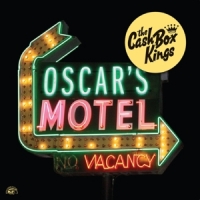 Cash Box Kings Oscar's Motel