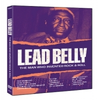 Leadbelly The Man Who Invented Rock & Roll