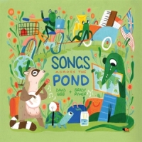 Gibb, David And Brady Rymer Songs Across The Pond