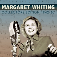 Whiting, Margaret Collectors' Edition 1942-60