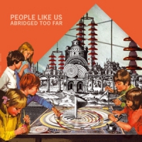 People Like Us Abridged Too Far