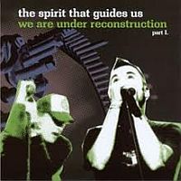 Spirit That Guides Us We Are Under Reconstruction Pt 1