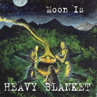 Heavy Blanket Moon Is -coloured-