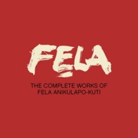 Kuti, Fela The Complete Works Of Fela Anikulap