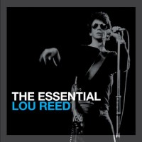 Reed, Lou The Essential Lou Reed