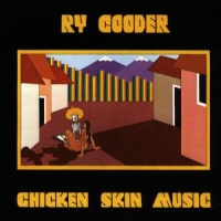 Cooder, Ry Chicken Skin Music