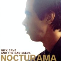 Cave, Nick & Bad Seeds Nocturama