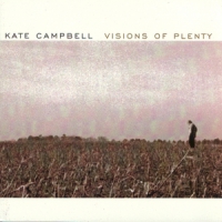 Campbell, Kate Visions Of Plenty