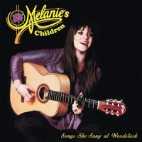 Melanie & Melanies Children Songs She Sang At Woodstock