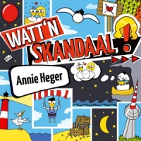 Heger, Annie Watt N Skandaal!