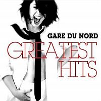 Gare Du Nord Greatest Hits