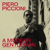 Piccioni, Piero A Modern Gentleman - The Refined And Bittersweet S