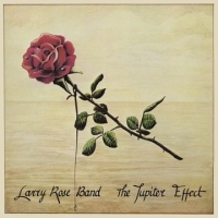 Rose, Larry Band Jupiter Effect