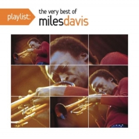 Davis, Miles Playlist: The Very Best Of Miles Davis