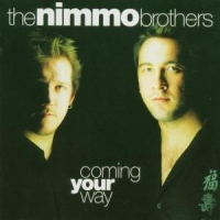 Nimmo Brothers Coming Your Way