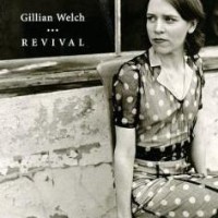 Welch, Gillian Revival