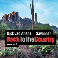 Dick Van Altena & Savannah Back To The Country, Volume 7