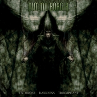 Dimmu Borgir Enthrone Darkness Triumphant