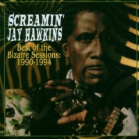 Hawkins, Screamin  Jay Best Of The Bizarre Sessions