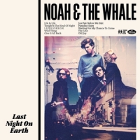 Noah & The Whale Last Night On Earth