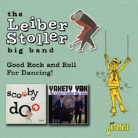 Leiber Stoller Big Band, The Good Rock And Roll For Dancing!