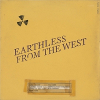 Earthless From The West