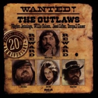 Waylon Jennings, Willie Nelson, Jessi Wanted! The Outlaws (1976-1996 20th