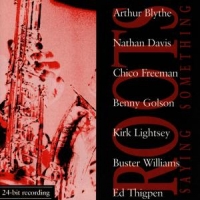 Roots Saying Something