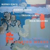 Ratko Zjaca, Marius Preda, Trilok Gur Touching Minds