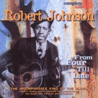Johnson, Robert From Four Till Late