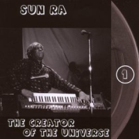 Sun Ra The Creator Of The Universe