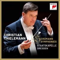 Thielemann, Christian & Staats Schumann: Symphonies