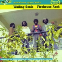 Wailing Souls Firehouse Rock