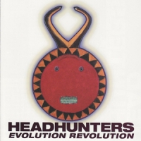 Headhunters, The Evolution Revolution