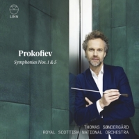Royal Scottish National Orchestra & Thomas Sondergard Prokofiev: Symphonies 1 & 5