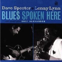 Specter, Dave & Lenny Lynn Blues Spoken Here
