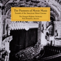 Paragon Ragtime Orchestra, Rick Benj The Pioneers Of Movie Music. Sounds