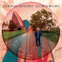 Ranaldo, Lee & The Dust Last Night On Earth