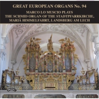 Muscio, Marco Lo Great European Organs 94