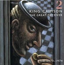 King Crimson The Great Deceiver Vol 2