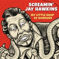 Hawkins, Screamin' Jay My Little Shop Of Horrors